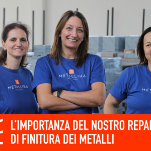Vi presentiamo il nostro nuovo reparto di finitura dei metalli